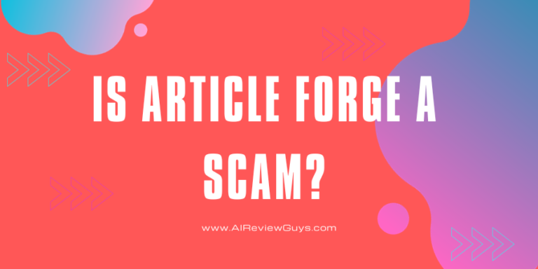 Is Article Forge a Scam?