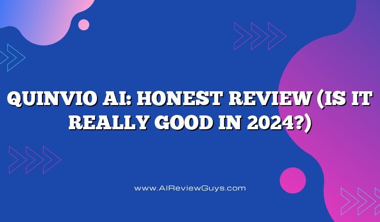 Quinvio AI: Honest Review (Is it really good in 2024?)