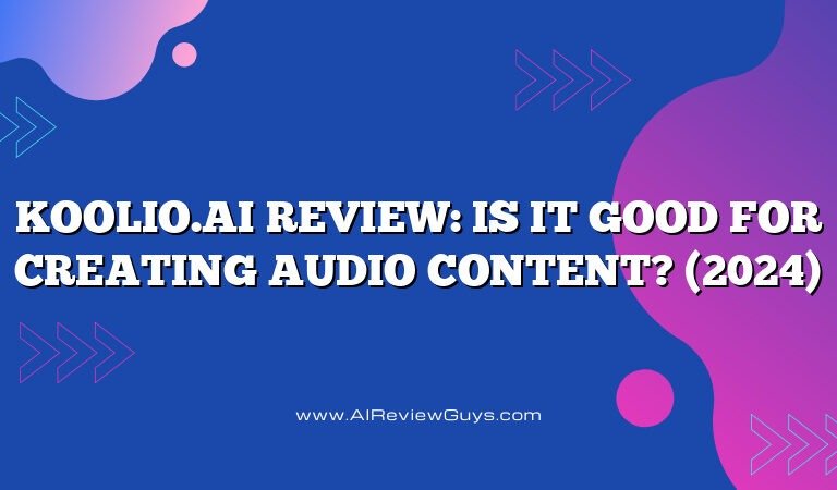 koolio.ai Review: Is it good for creating audio content? (2024)