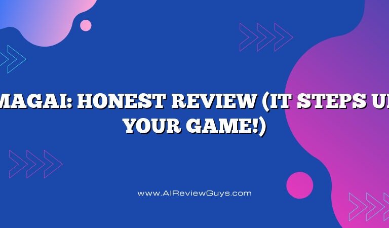 Magai: Honest Review (It steps up your game!)