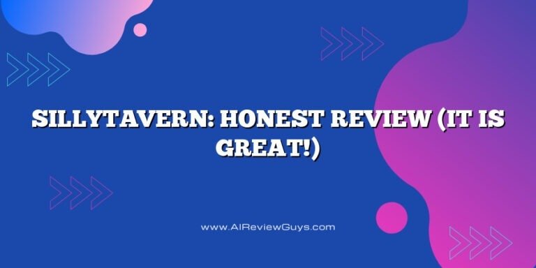 SillyTavern: Honest Review (It is great!)