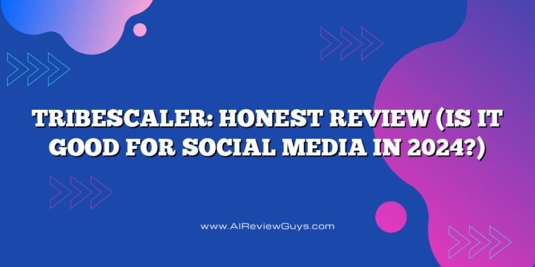Tribescaler: Honest Review (Is it good for social media in 2024?)
