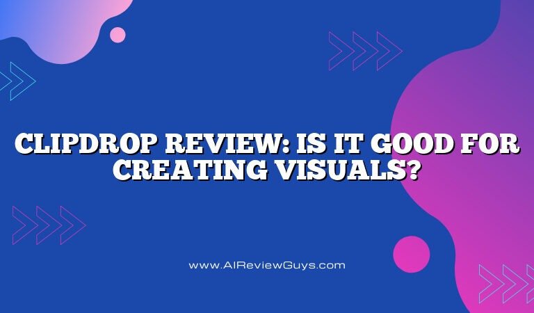 Clipdrop Review: is it good for creating visuals?