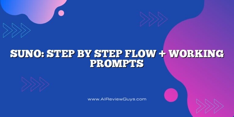 Suno: Step by Step Flow + Working Prompts