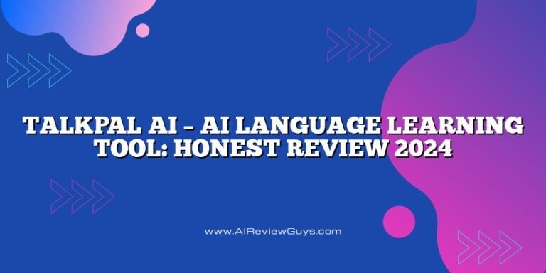 Talkpal AI – AI Language Learning Tool: Honest Review 2024