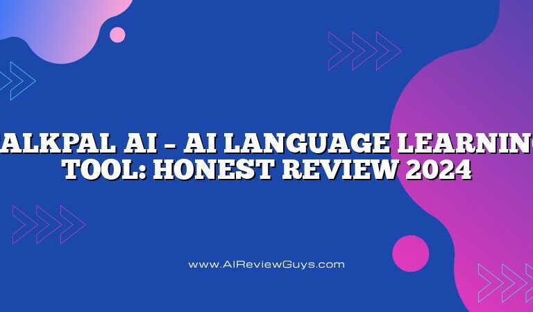 Talkpal AI – AI Language Learning Tool: Honest Review 2024