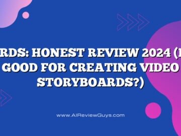 Boords: Honest Review 2024 (Is It Good for Creating Video Storyboards?)