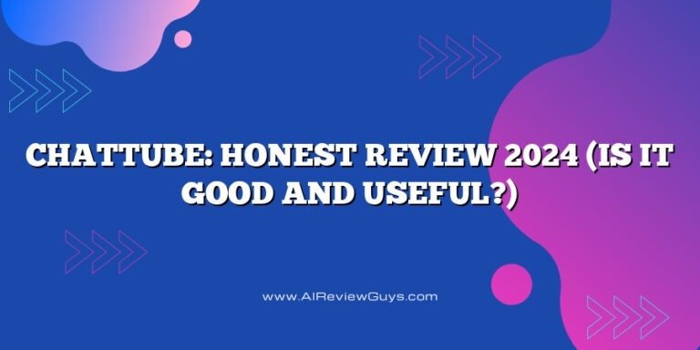 ChatTube: Honest Review 2024 (Is It Good and Useful?)