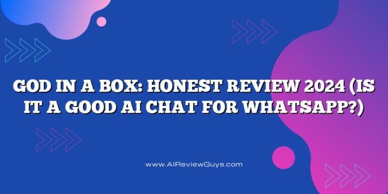 God In A Box: Honest Review 2024 (Is It a Good AI Chat for WhatsApp?)