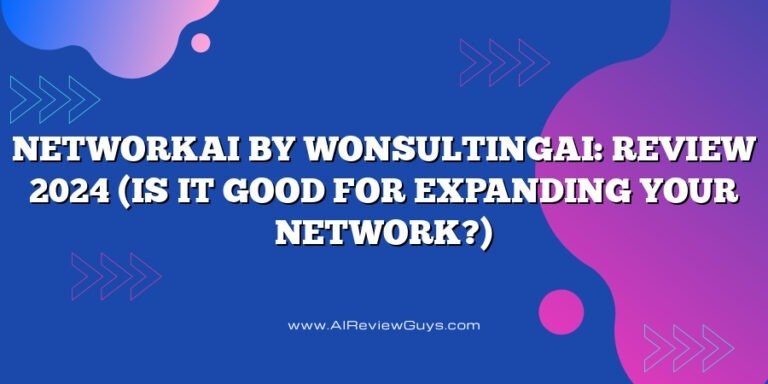 NetworkAI by WonsultingAI: Review 2024 (Is It Good for Expanding Your Network?)