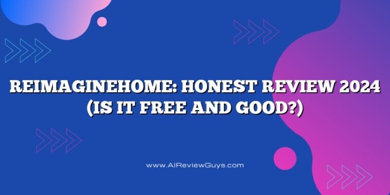 REimagineHome: Honest Review 2024 (Is it free and good?)