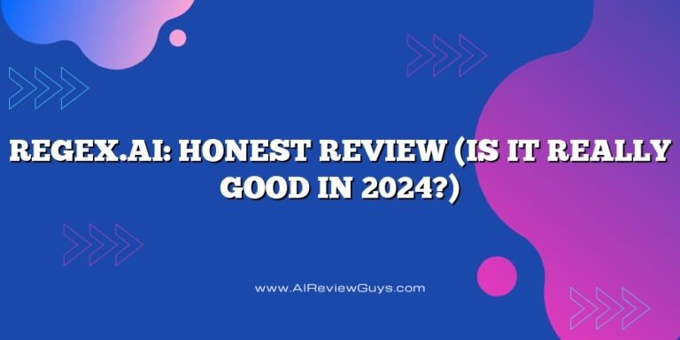 Regex.ai: Honest Review (Is it really good in 2024?)