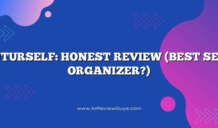 FuturSelf: Honest Review (Best Self Organizer?)