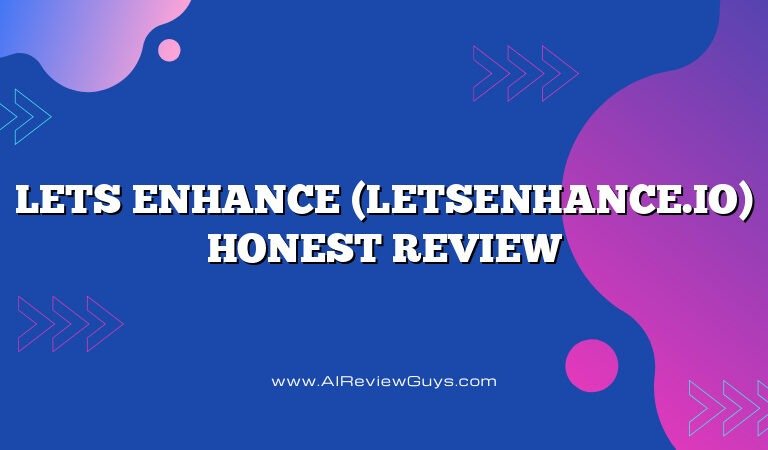 Lets Enhance (LetsEnhance.io) Honest Review