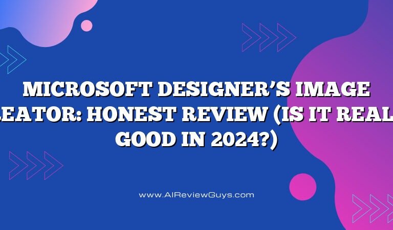 Microsoft Designer’s Image Creator: Honest Review (Is it really good in 2024?)