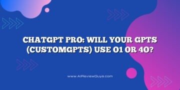 ChatGPT Pro: Will Your GPTs (CustomGPTs) Use o1 or 4o?