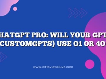 ChatGPT Pro: Will Your GPTs (CustomGPTs) Use o1 or 4o?